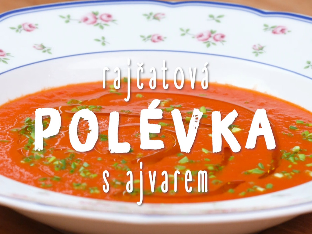 Rajčatová polévka s Ajvarem
