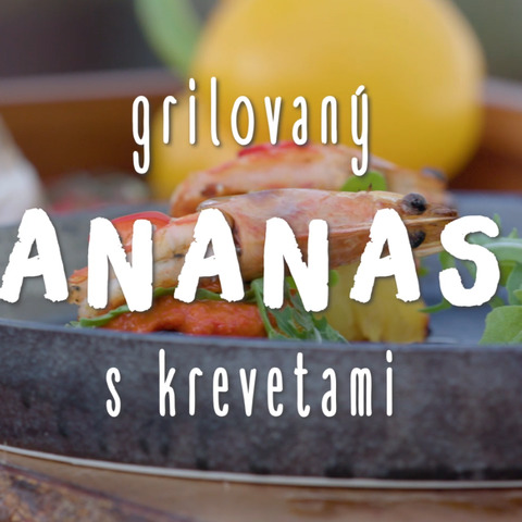 Grilovaný ananas s krevetami