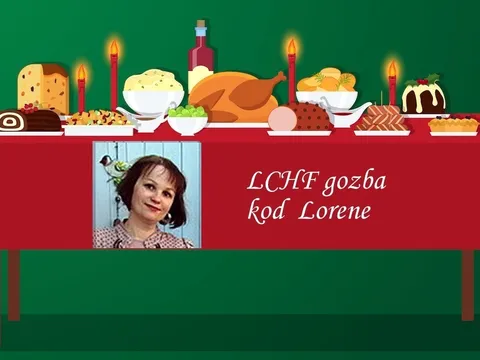 LCHF gozba kod Lorene.. Idemooooo!