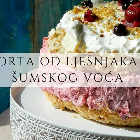 TORTA OD LJEŠNJAKA I ŠUMSKOG VOĆA